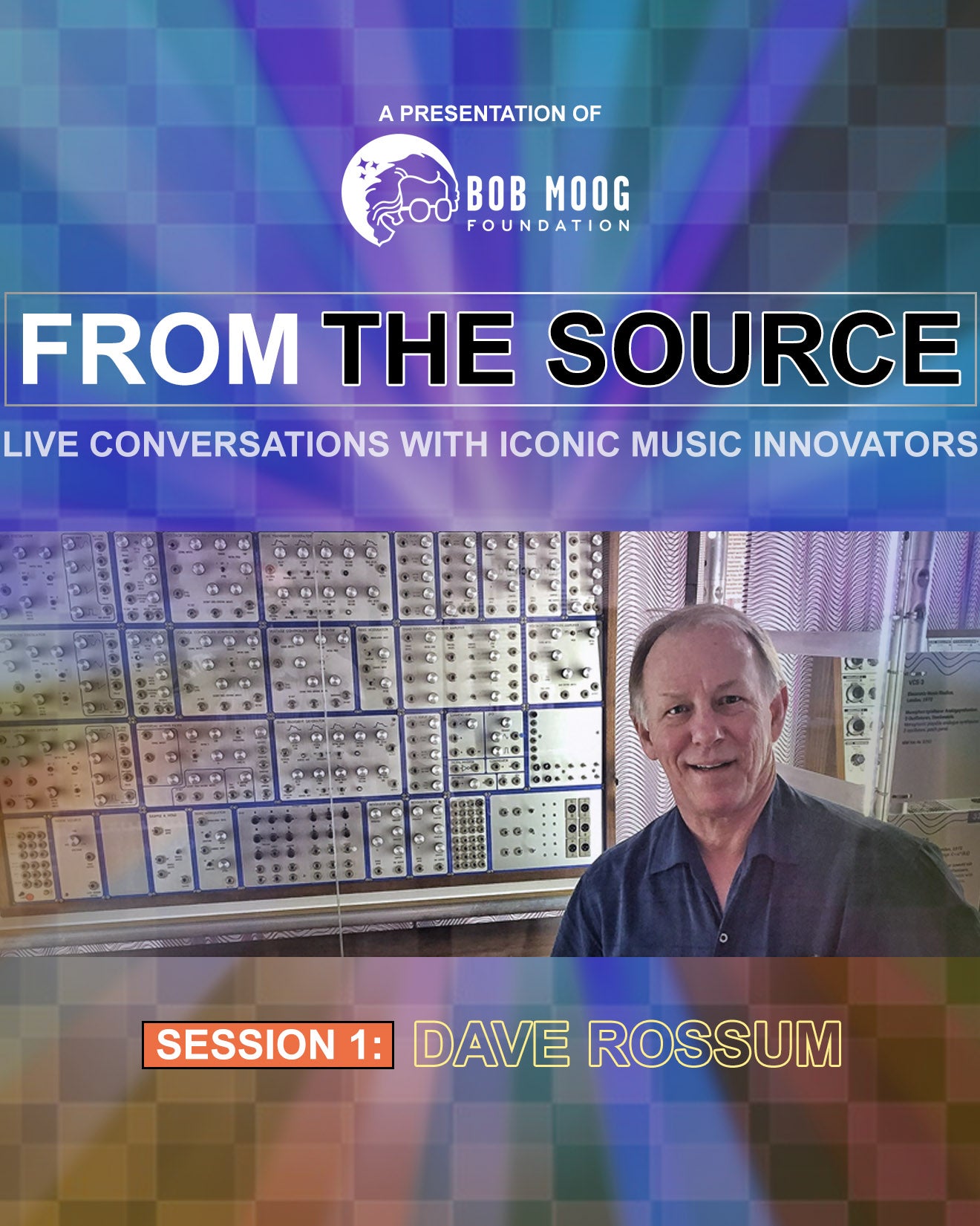 From the Source Session 1: Dave Rossum