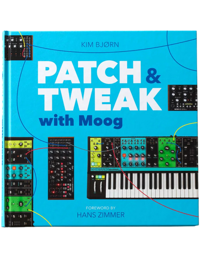 Book: Patch And Tweak with Moog by Kim Bjorn