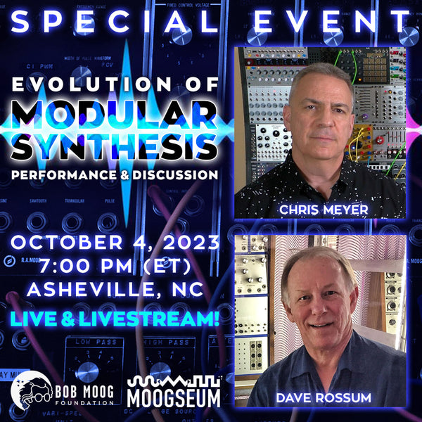 Event: The Evolution of Modular Synthesis with Innovators Chris Meyer and Dave Rossum